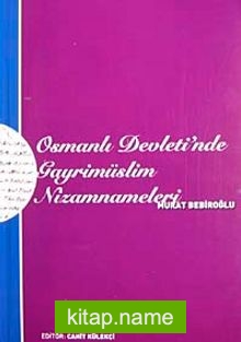 Osmanlı Devleti’nde Gayrimüslim Nizamnameleri