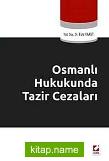Osmanlı Hukukunda Tazir Cezaları