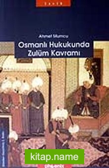 Osmanlı Hukukunda Zulüm Kavramı