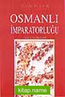 Osmanlı İmparatorluğu – Toplum ve Ekonomi