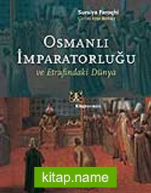 Osmanlı İmparatorluğu ve Etrafındaki Dünya