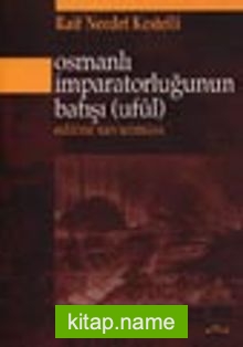 Osmanlı İmparatorluğunun Batışı (ufûl)