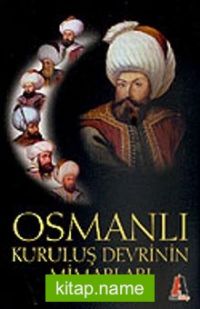 Osmanlı Kuruluş Devrinin Mimarları