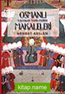 Osmanlı Makaleleri (Edebiyat-Tarih-Kültür)