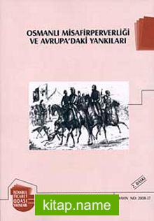 Osmanlı Misafirperverliği ve Avrupa’daki Yankıları