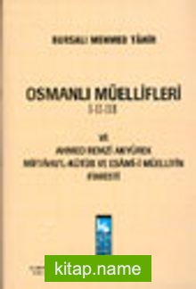 Osmanlı Müellifleri I-II-III ve Ahmed Remzi Akyürek Miftahu’l-Kütüb ve Esami-i Müellifin Fihristi