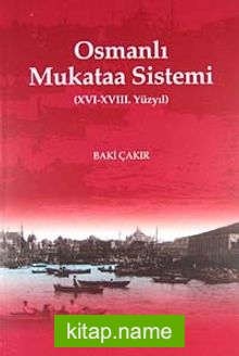 Osmanlı Mukataa Sistemi (XVI-XVIII. Yüzyıl)