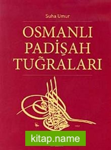 Osmanlı Padişah Tuğraları