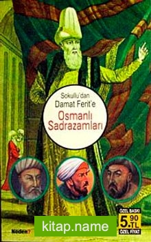 Osmanlı Sadrazamları Sokullu’dan Damat Ferit’e (Cep Boy)