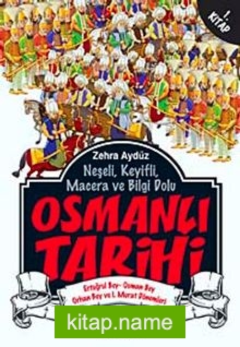 Osmanlı Tarihi -1 Ertuğrul Bey – Osman Bey – Orhan Bey ve I. Murat Dönemleri