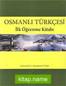 Osmanlı Türkçesi İlk Öğrenme Kitabı