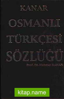 Osmanlı Türkçesi Sözlüğü (Ciltli-Orta boy)