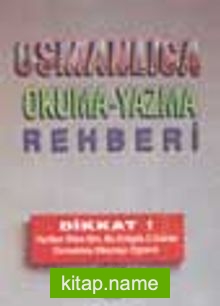 Osmanlıca Okuma-Yazma Rahberi (Cilt 1-2)