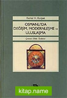 Osmanlı’da Değişim, Modernleşme ve Uluslaşma