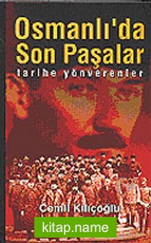 Osmanlıda Son Paşalar