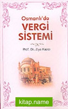 Osmanlı’da Vergi Sistemi