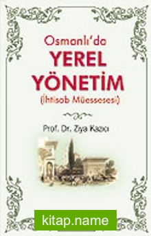 Osmanlı’da Yerel Yönetim