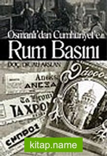 Osmanlı’dan Cumhuriyet’e Rum Basını