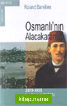 Osmanlının Alacakaranlığı