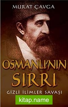 Osmanlı’nın Sırrı Gizli İlimler Savaşı