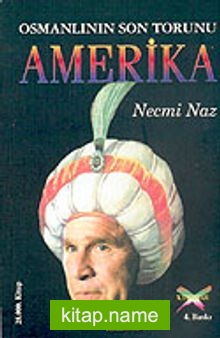 Osmanlının Son Torunu Amerika