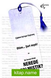 Otizm…Şart mıydı! Nerede Kalmıştık?