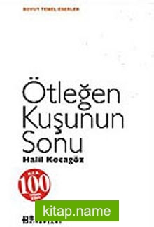 Ötleğen Kuşunun Sonu