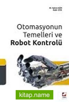 Otomasyonun Temelleri ve Robot Kontrolü