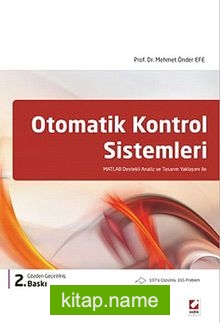 Otomatik Kontrol Sistemleri  MATLAB Destekli Analiz ve Tasarım Yaklaşımı ile