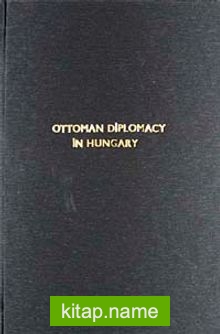 Ottoman Diplomacy In Hungary (6749)