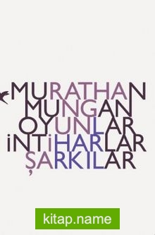 Oyunlar İntiharlar Şarkılar