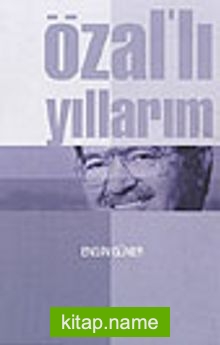 Özallı Yıllarım