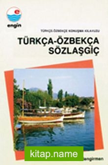 Özbekçe Konuşma Kılavuzu / Türkça – Özbekça Sözlaşgiç