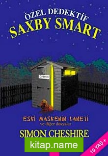 Özel Dedektif Saxby Smart  Eski Maskenin Laneti ve Diğer Dosyalar