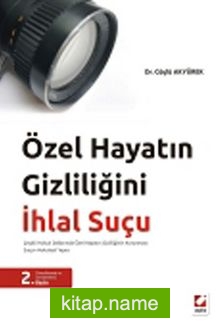 Özel Hayatın Gizliliğini İhlal Suçu