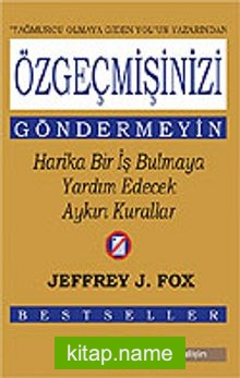 Özgeçmişinizi Göndermeyin