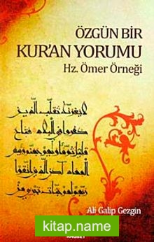 Özgün Bir Kur’an Yorumu  Hz. Ömer Örneği