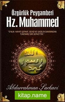 Özgürlük Peygamberi Hz. Muhammed