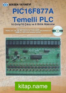 PIC16F877A Temelli PLC  16 Giriş / 16 Çıkış ve 8 Bitlik Makrolar