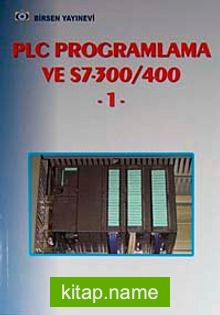 PLC Programlama ve S7-300/400 1