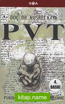 PVT – Psikolojik Virüslerden Temizlenme