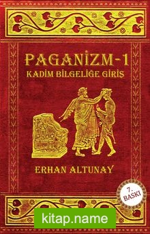 Paganizm 1  Kadim Bilgeliğe Giriş