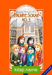 Palmiye Sokak No.5 Gezgin Dedektifler