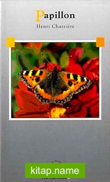Papillon (Niveau-6) 2500 mots -Fransızca Okuma Kitabı