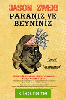 Paranız ve Beyniniz “Öncü” David Dereman “Aydınlatıcı” Peter L.Bernstein