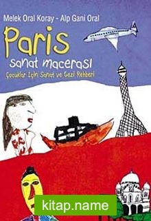 Paris Sanat Macerası Çocuklar İçin Sanat ve Gezi Rehberi