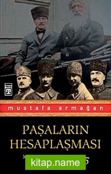 Paşaların Hesaplaşması / Küller Altında Yakın Tarih-5