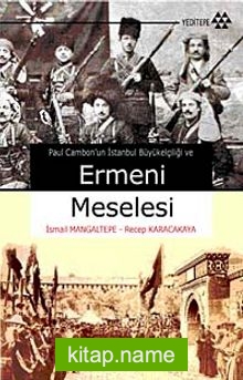 Paul Cambon’un İstanbul Büyük Elçiliği ve Ermeni Meselesi