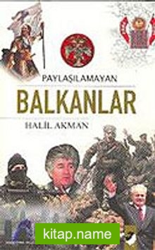 Paylaşılmayan Balkanlar