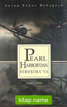Pearl-Harbor’dan Hiroşima’ya 1941-1945